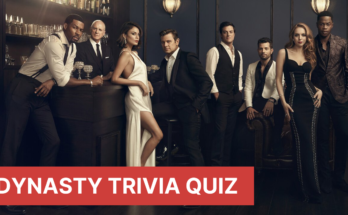 Dynasty Trivia Quiz